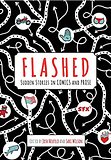 Book Cover: "FLASHED: Sudden Stories in Comics and Prose' Pressgang Books, 2016