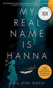 Book cover: 'My Real Name Is Hanna' by Tara Lynn Masih